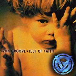 Von Groove : Test of Faith